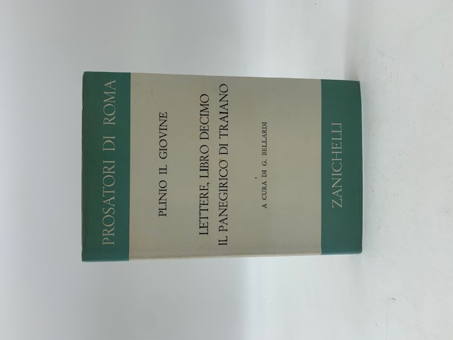 Lettere. Libro decimo. Il panegirico di Traiano